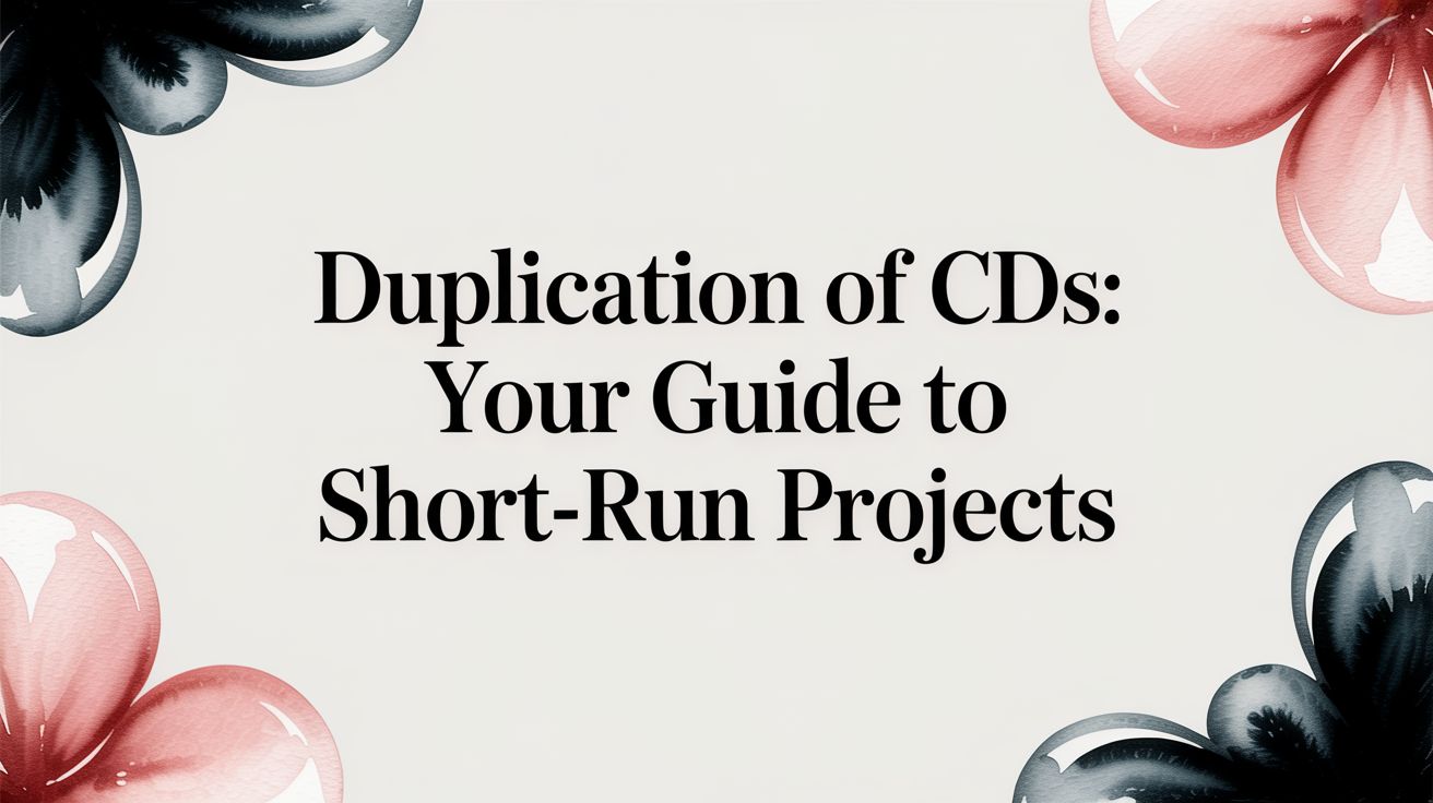 Short Run CD Duplications of CDs, Short Run CD Duplication, CD